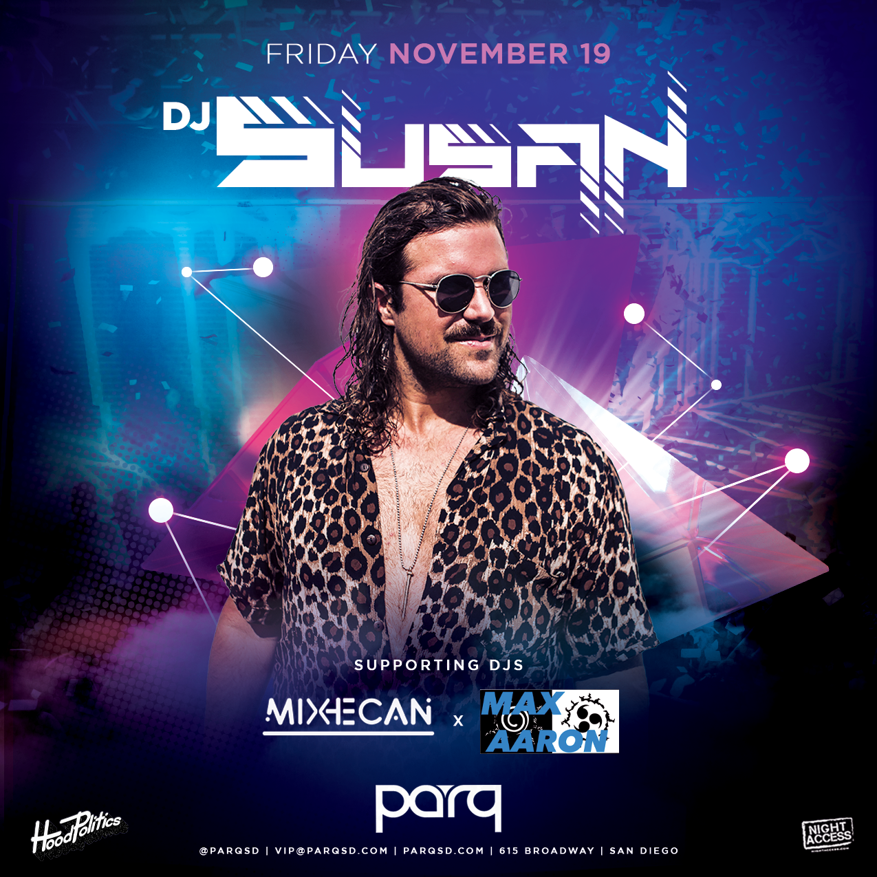 Night Access Presents DJ Susan @ Parq Fri 11/19 w/ Max Aaron + Mixhecan