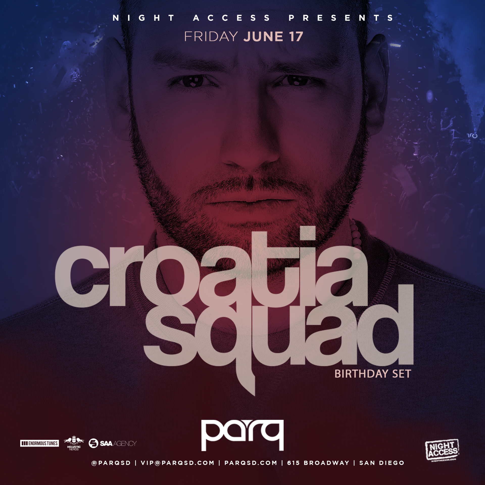 Night Access Presents Croatia Squad @ Parq • 6/17 • w/ Lipps