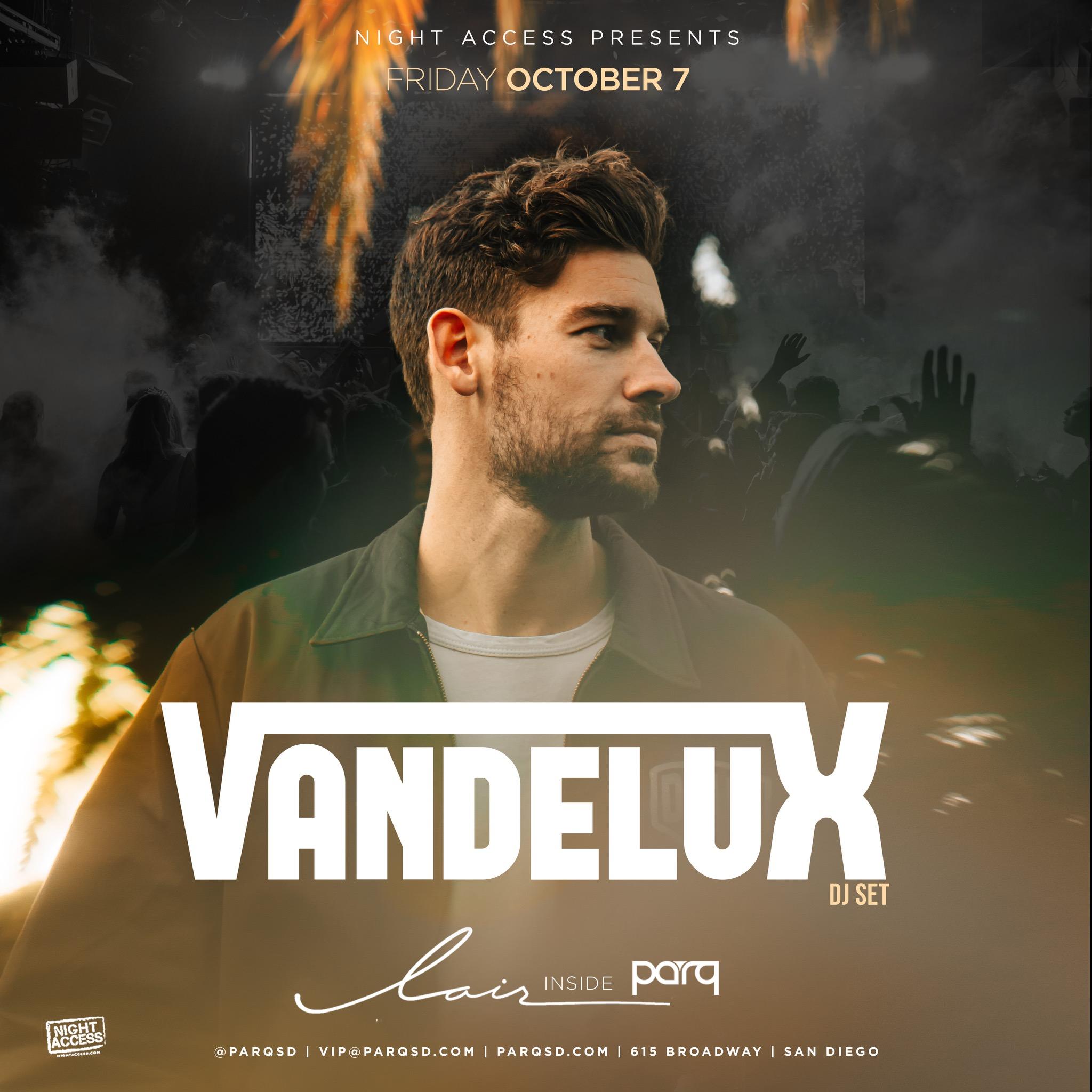 Night Access Presents Vandelux @ Lair inside Parq • 10/7