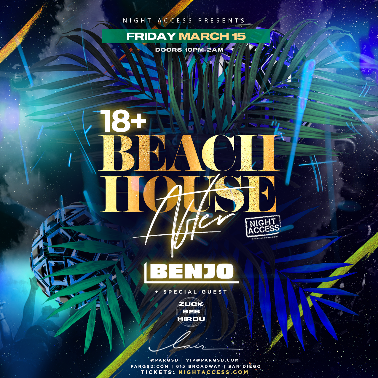 3/15 • Beach House Afters @ LAIR w/ BENJO + Special Guest + ZUCK b2b HIROU