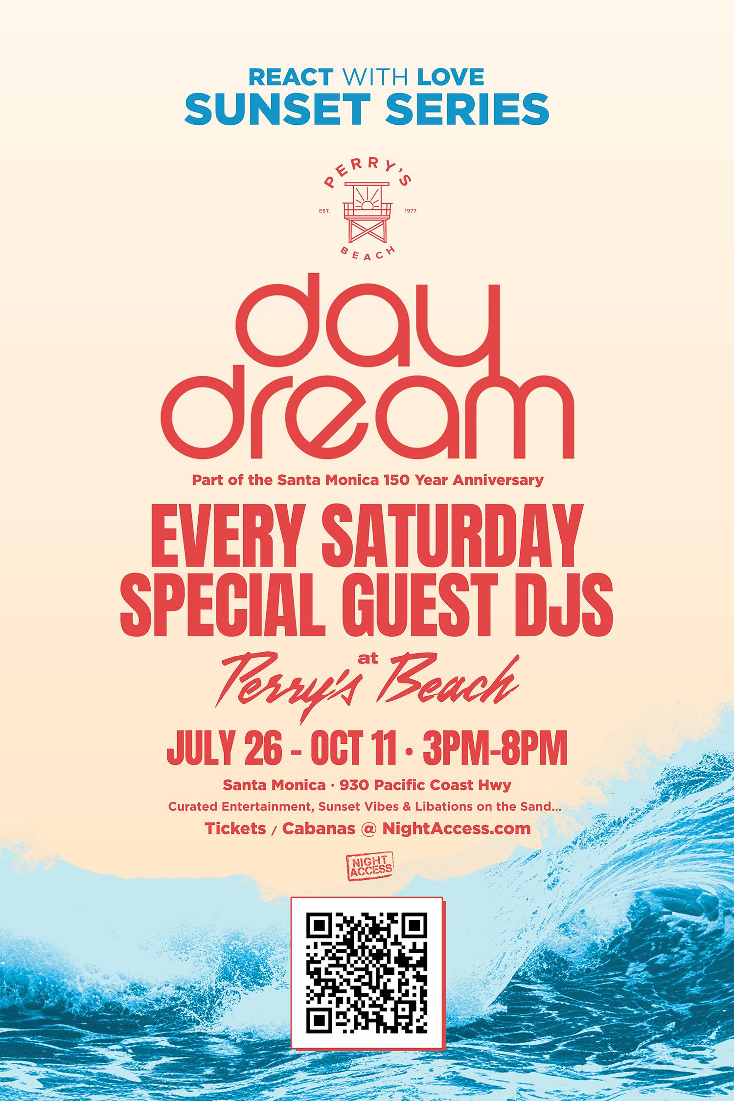 Day Dream Beach Club @ Perry’s Beach • Santa Monica Beach • Aug 23rd, Sat