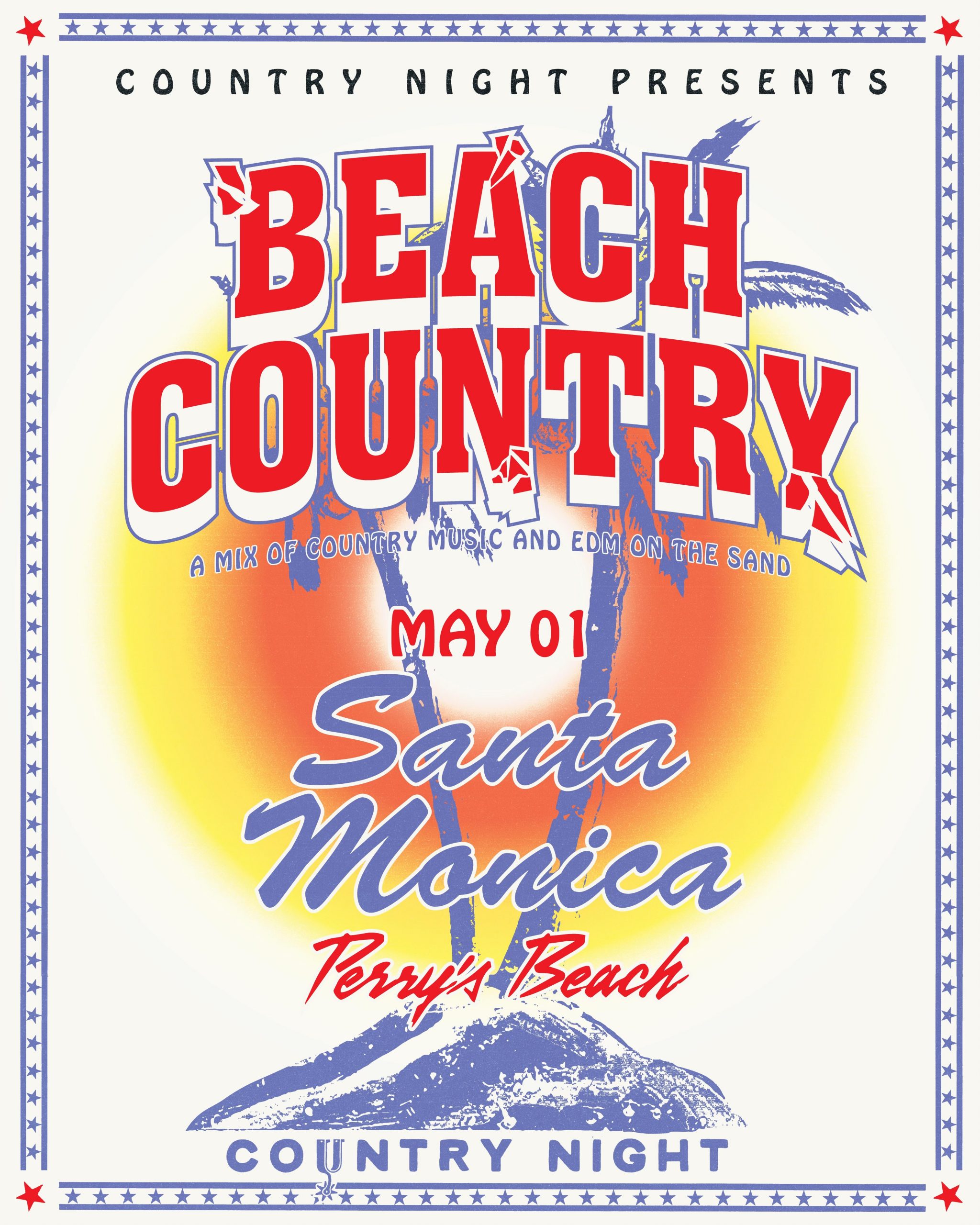 Country Night Presents • BEACH COUNTRY @ Perry’s Beach • FRIDAY 5/1
