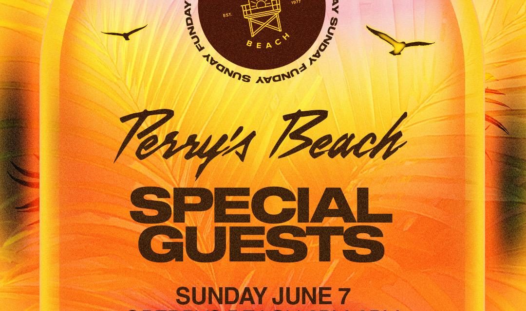 Perry’s Beach | Sunday FUNDAY 6/7 | Joshwayy • Sim Ivy • NINA NERVA